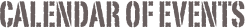 Calendar of events